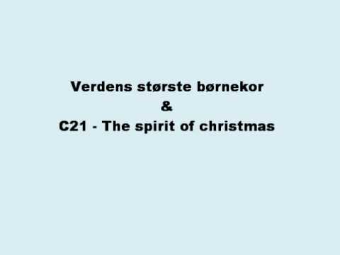 Verdens Største børnekor & C21 - The spirit of christmas